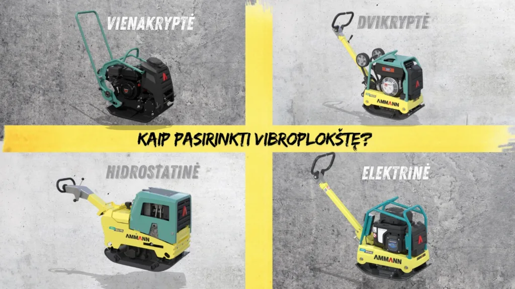 Kaip pasirinkti vibroplokštę? Privalumai trūkumai. Ammann